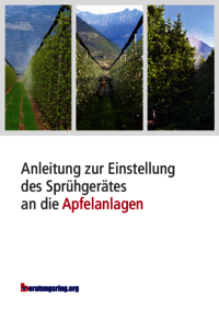 Anleitung zur Einstellung des Sprühgerätes an die Apfelanlagen