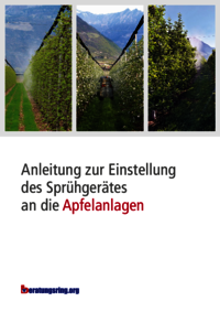 Anleitung zur Einstellung des Spr&uuml;hger&auml;tes an die Apfelanlagen
